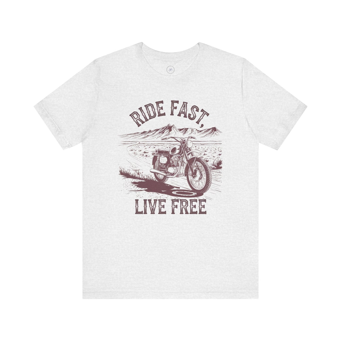 Ride Fast, Live Free