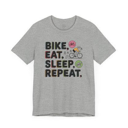 Bike, Eat, Sleep, Repeat