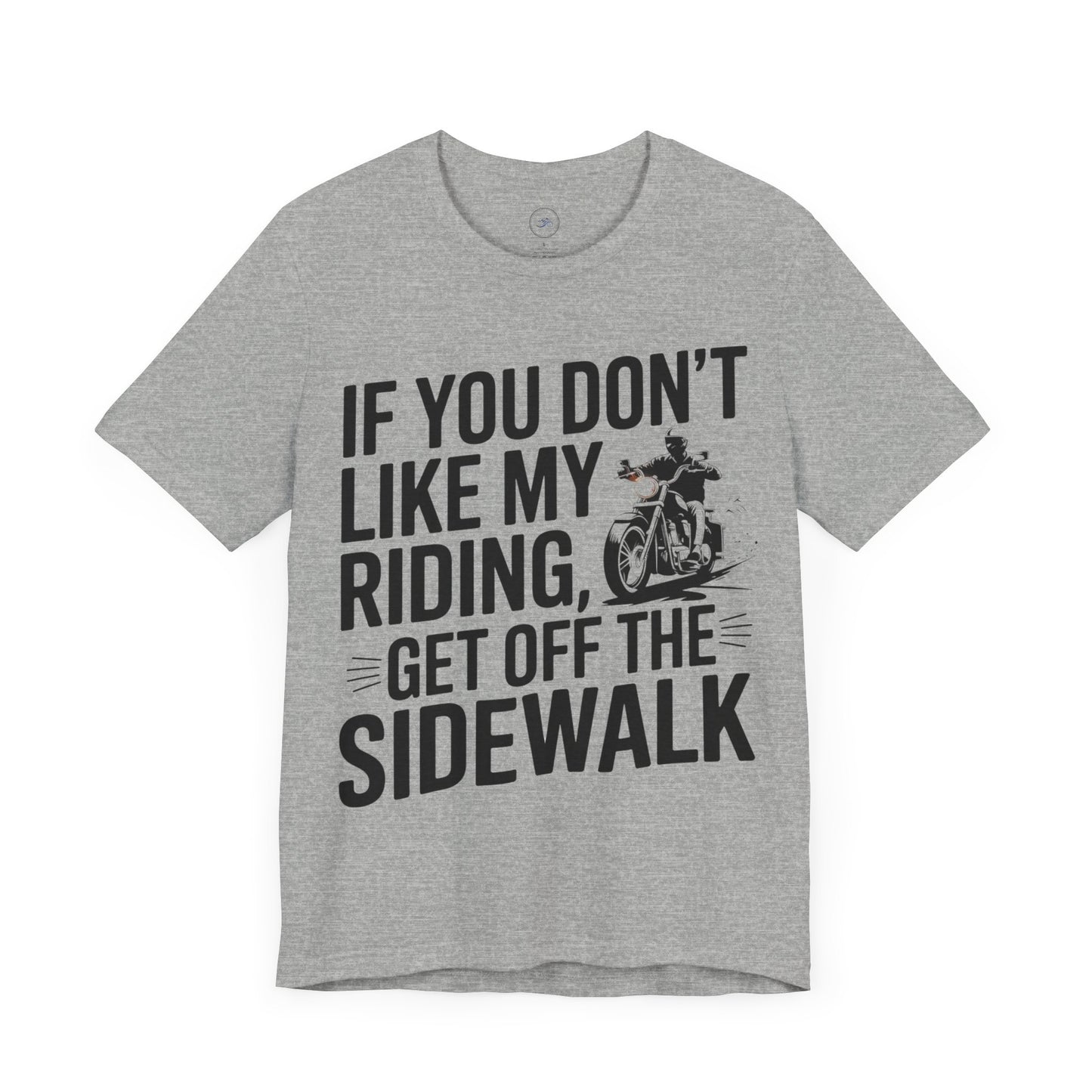 If You Don’t Like My Riding, Get Off the Sidewalk