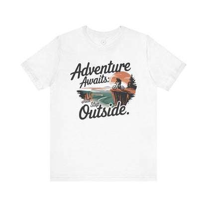 Adventure Awaits Just Step Outside