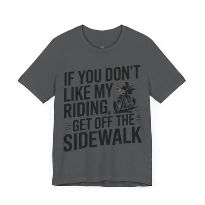 If You Don’t Like My Riding, Get Off the Sidewalk