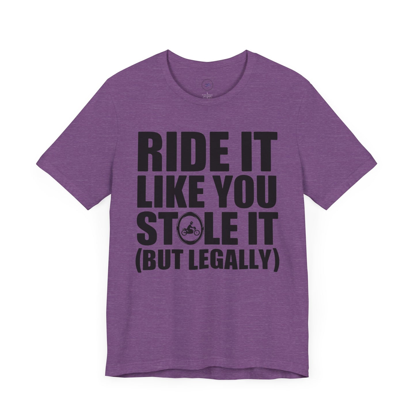 Ride It Like You Stole It (But Legally)