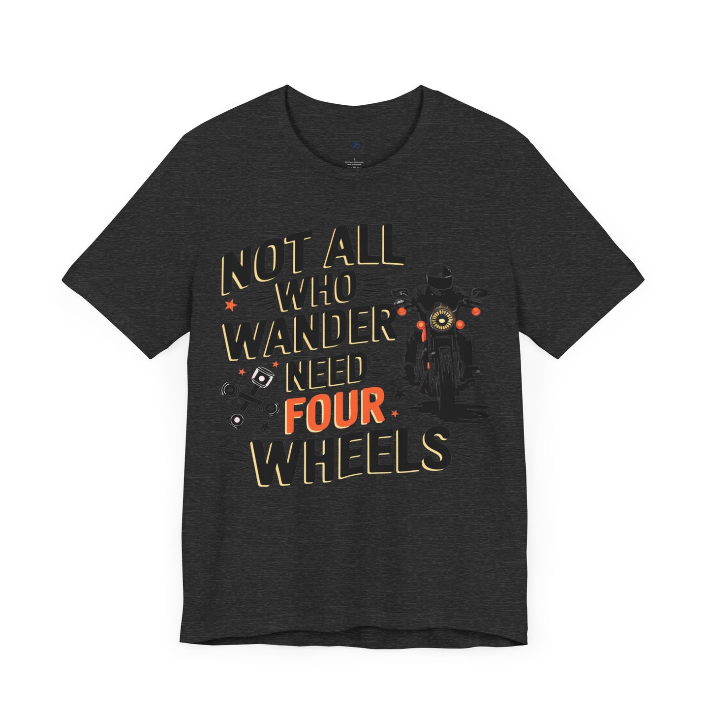 Not All Who Wander Need Four Wheels