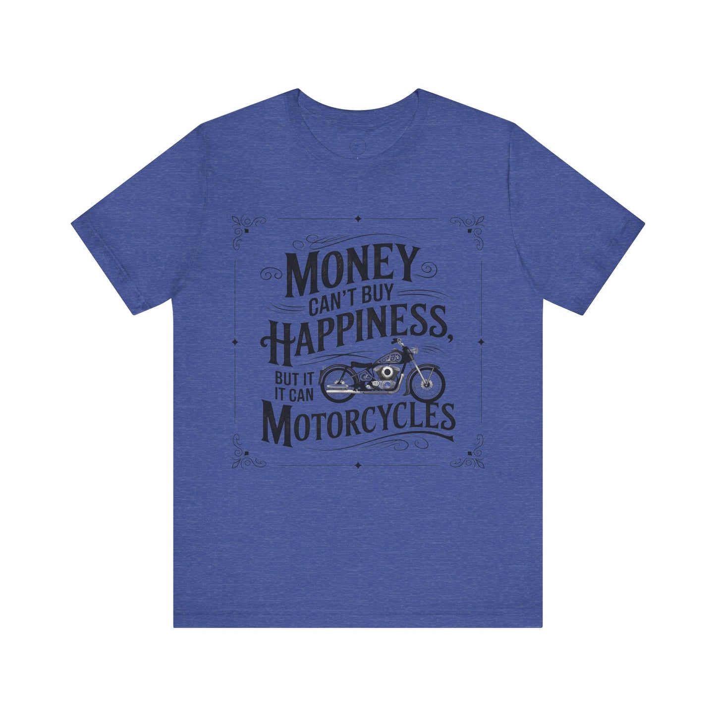 Money Can’t Buy Happiness, But It Can Buy Motorcycles