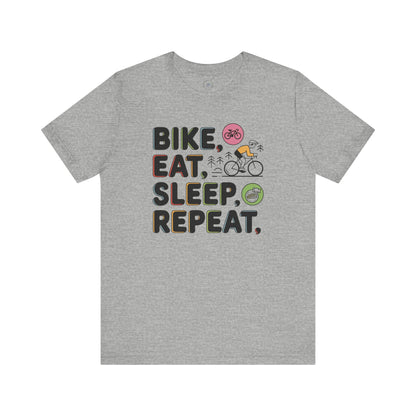 Bike, Eat, Sleep, Repeat