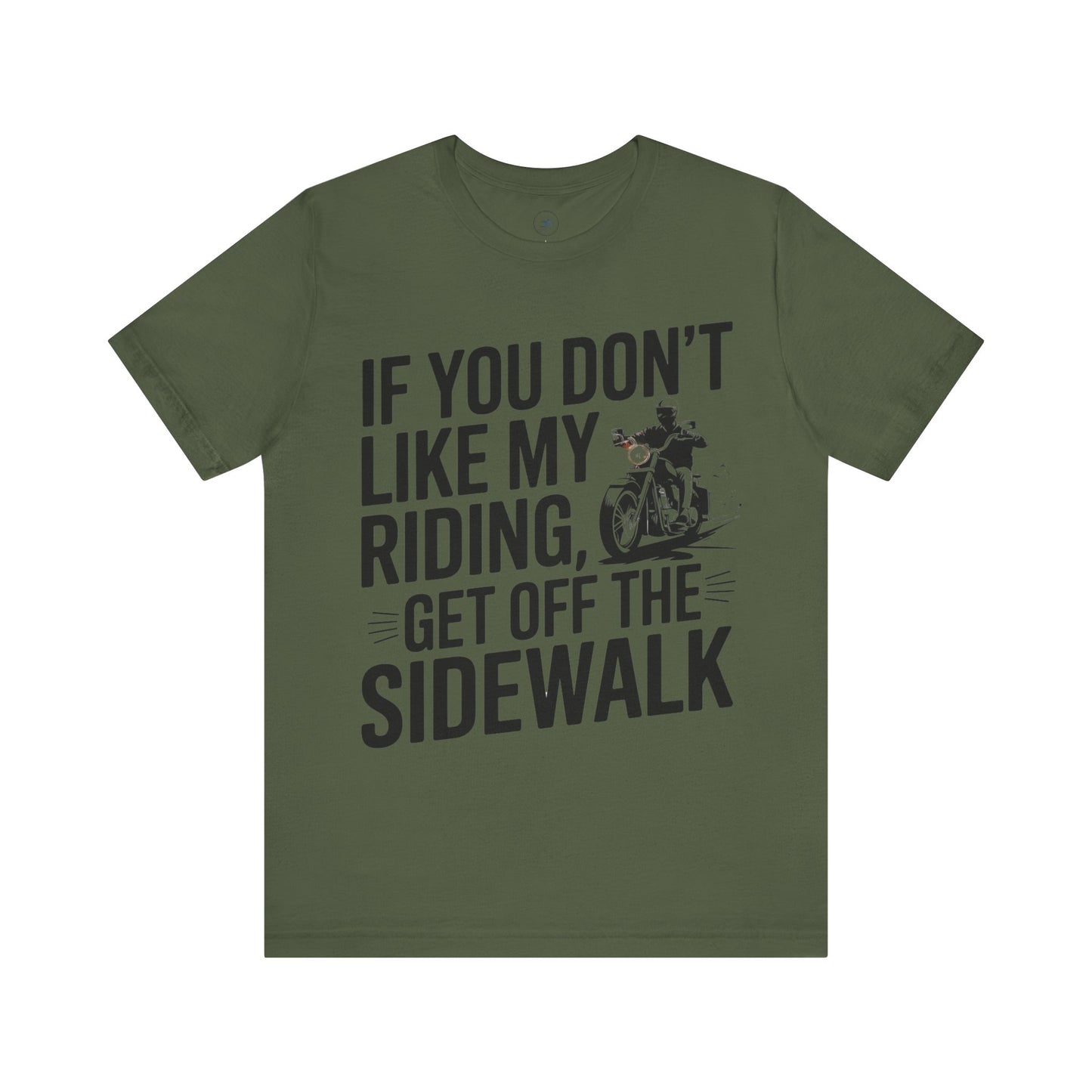 If You Don’t Like My Riding, Get Off the Sidewalk