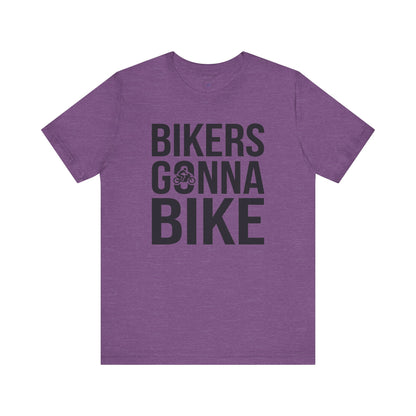 Bikers Gonna Bike