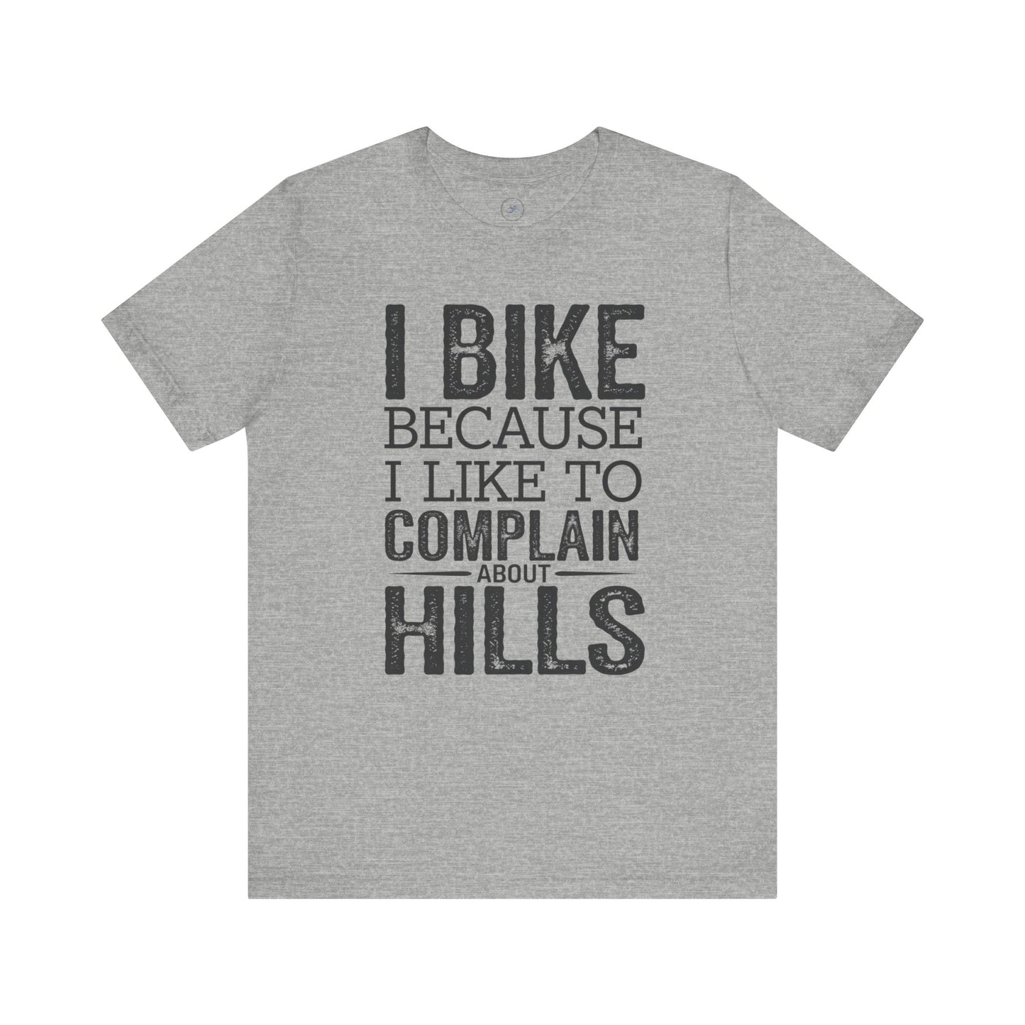 I Bike Because I Like to Complain About Hills