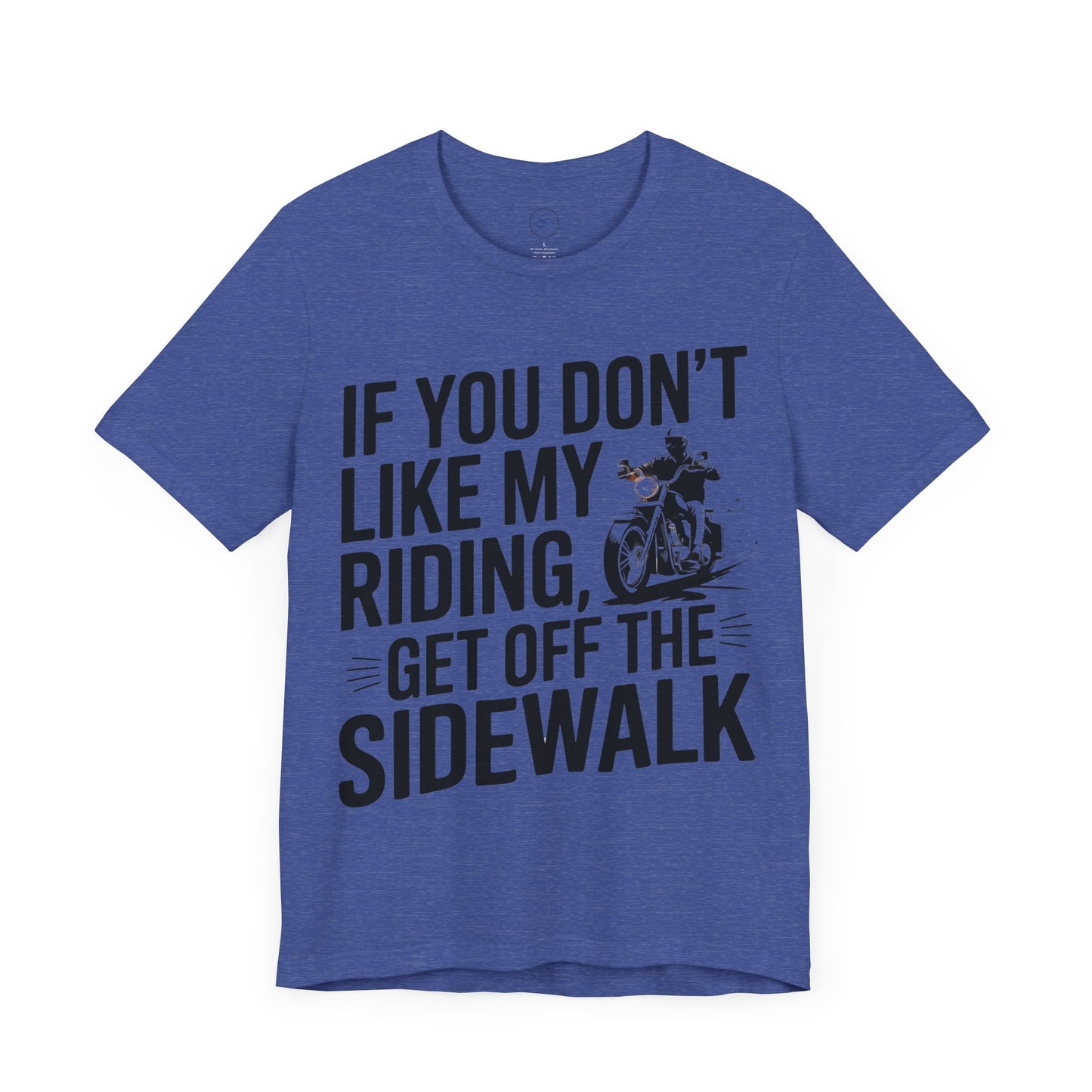 If You Don’t Like My Riding, Get Off the Sidewalk