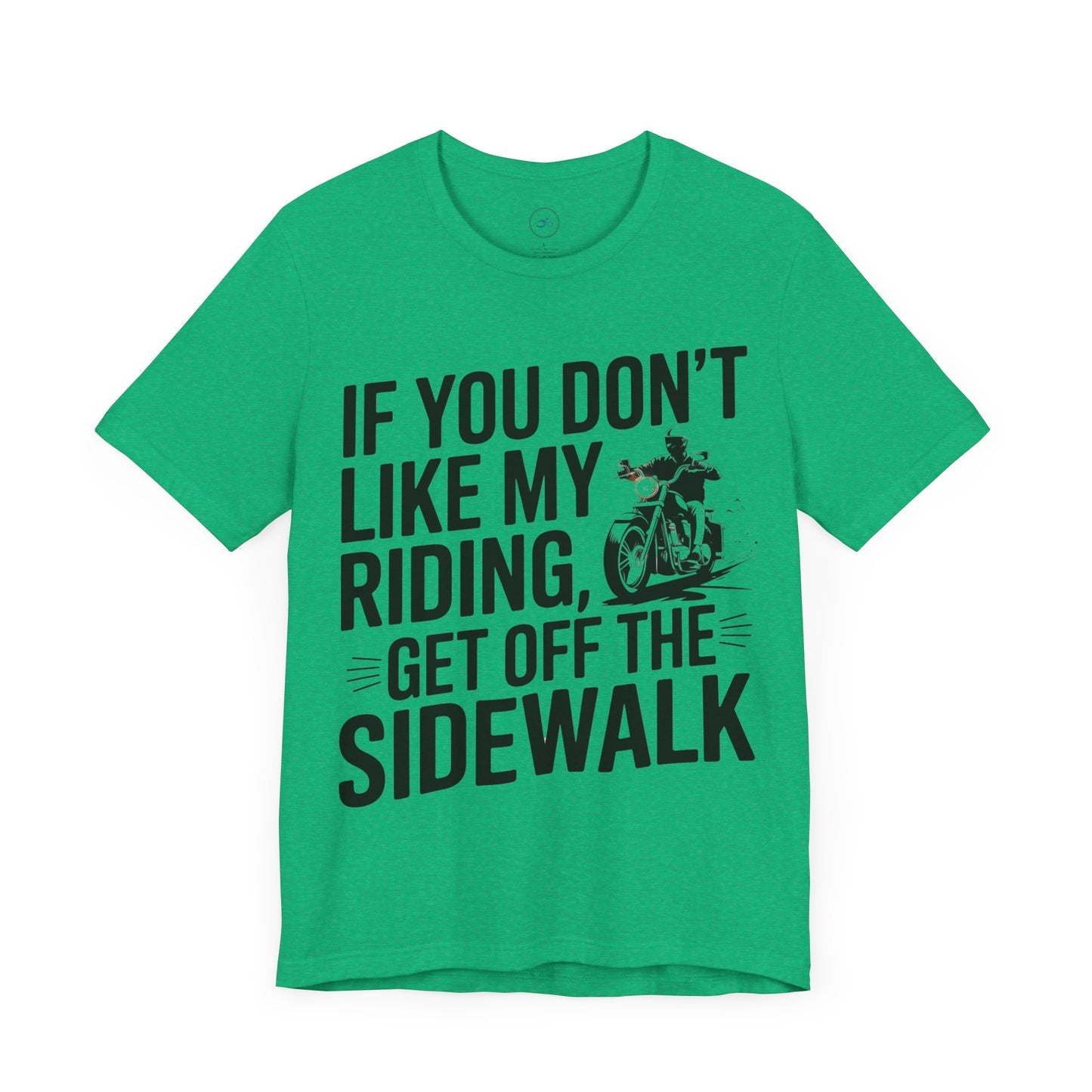 If You Don’t Like My Riding, Get Off the Sidewalk