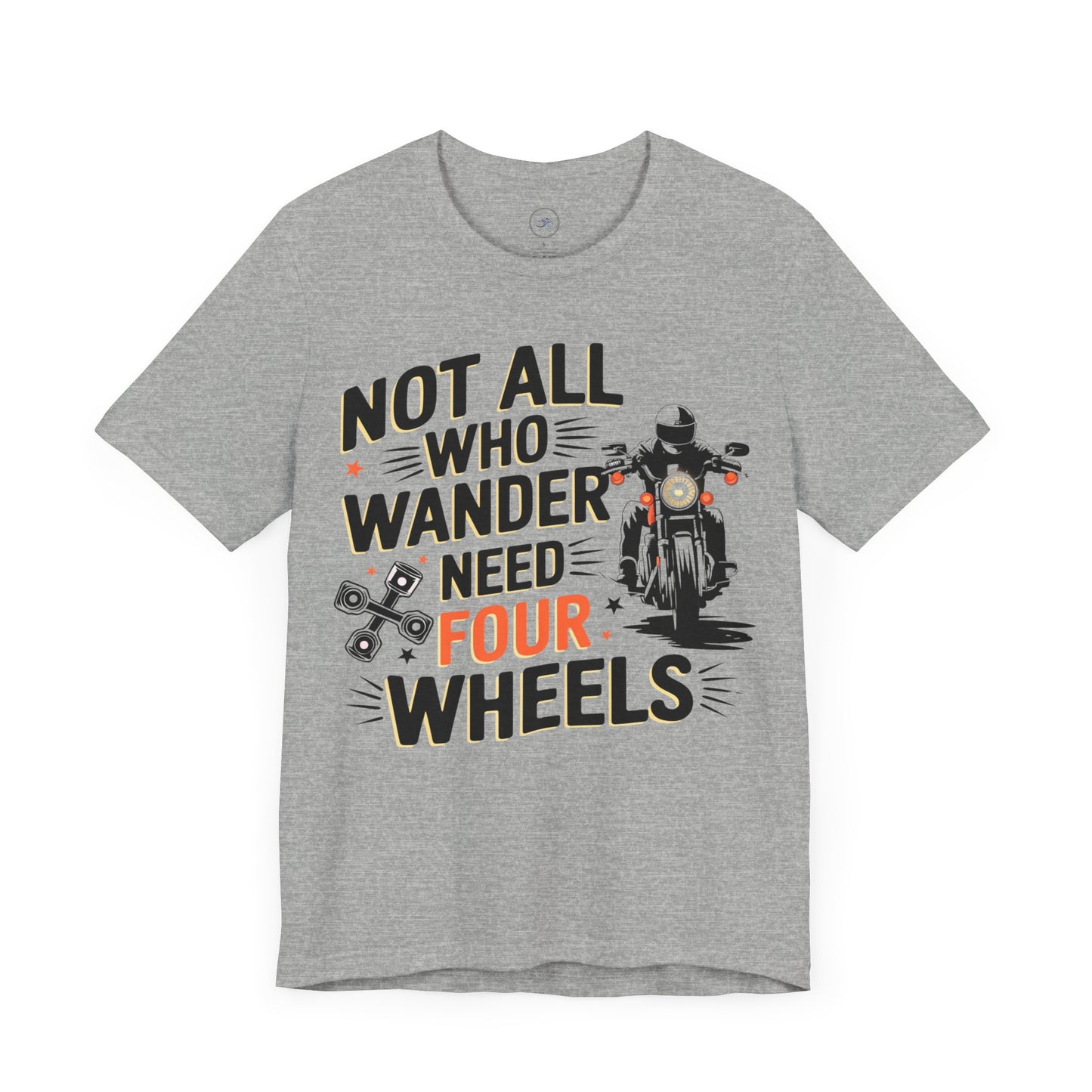 Not All Who Wander Need Four Wheels