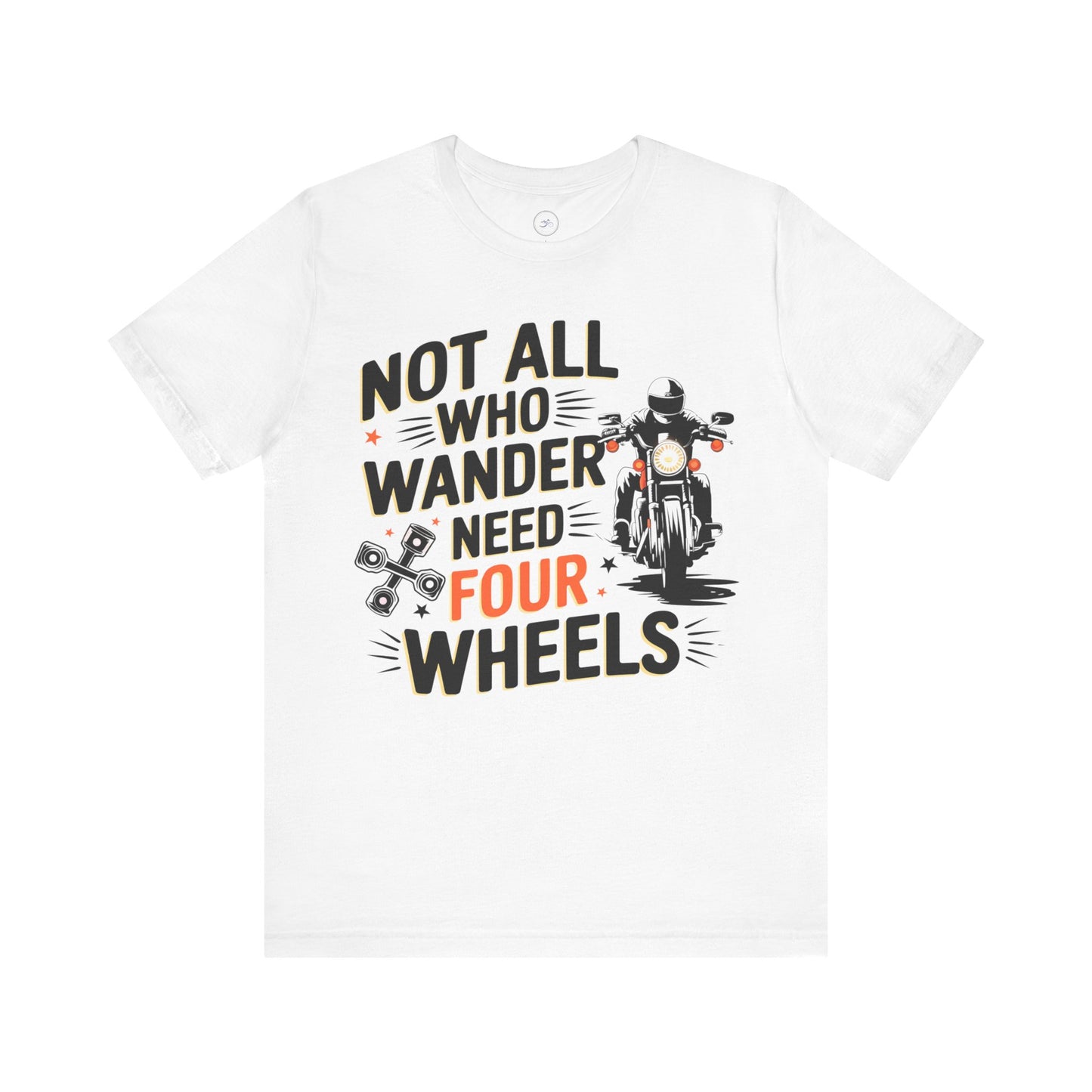 Not All Who Wander Need Four Wheels