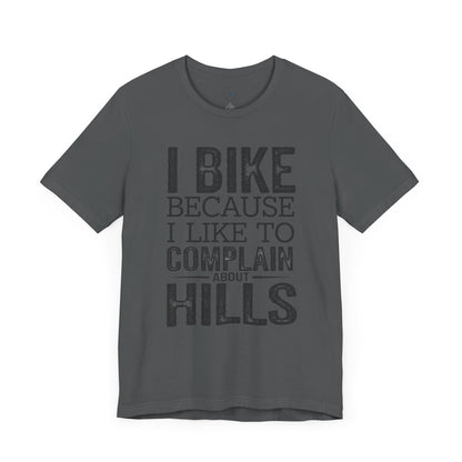 I Bike Because I Like to Complain About Hills