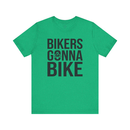 Bikers Gonna Bike