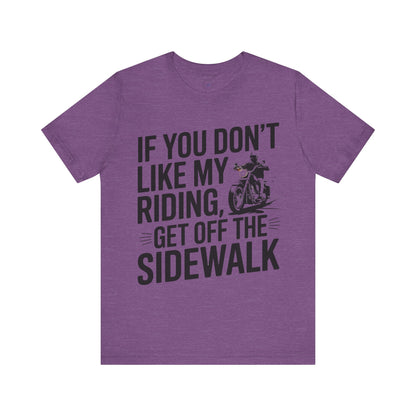 If You Don’t Like My Riding, Get Off the Sidewalk