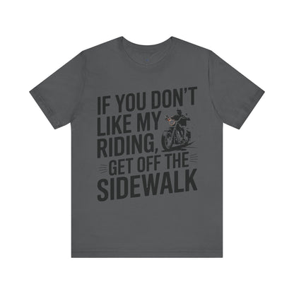 If You Don’t Like My Riding, Get Off the Sidewalk