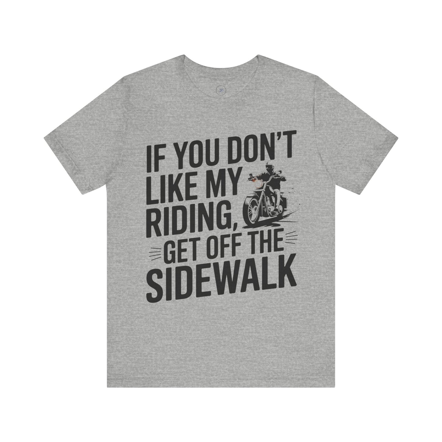 If You Don’t Like My Riding, Get Off the Sidewalk