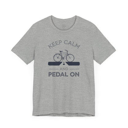 Keep Calm and Pedal On