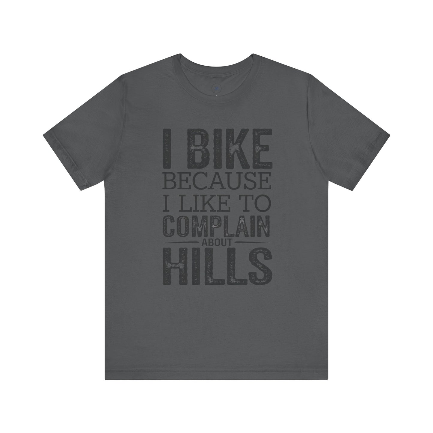 I Bike Because I Like to Complain About Hills