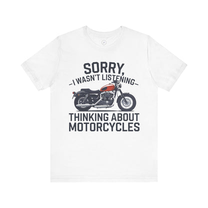 Sorry, I Wasn’t Listening. Thinking About Motorcycles