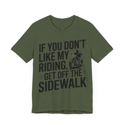 If You Don’t Like My Riding, Get Off the Sidewalk