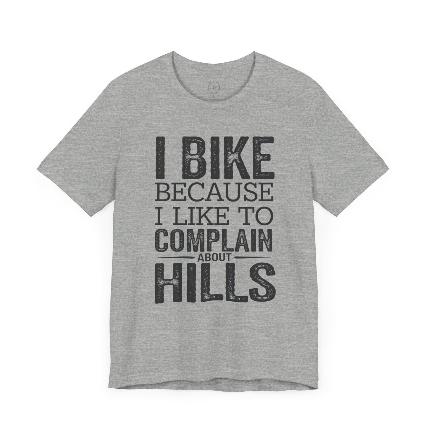 I Bike Because I Like to Complain About Hills